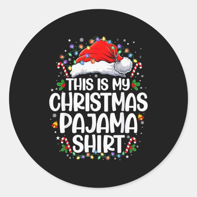 Adesivo Redondo This Is My Christmas Pajama Shirt Funny Xmas Pjs M (Frente)