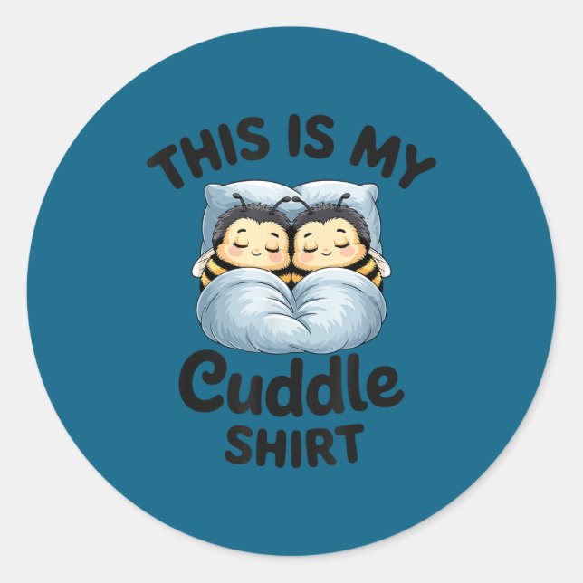 Adesivo Redondo This Is My Cuddle Shirt Cute Bee Couple Snuggle  (Frente)