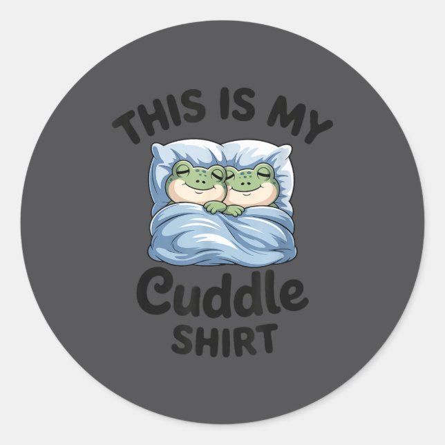 Adesivo Redondo This Is My Cuddle Shirt Funny Frog Couple  (Frente)