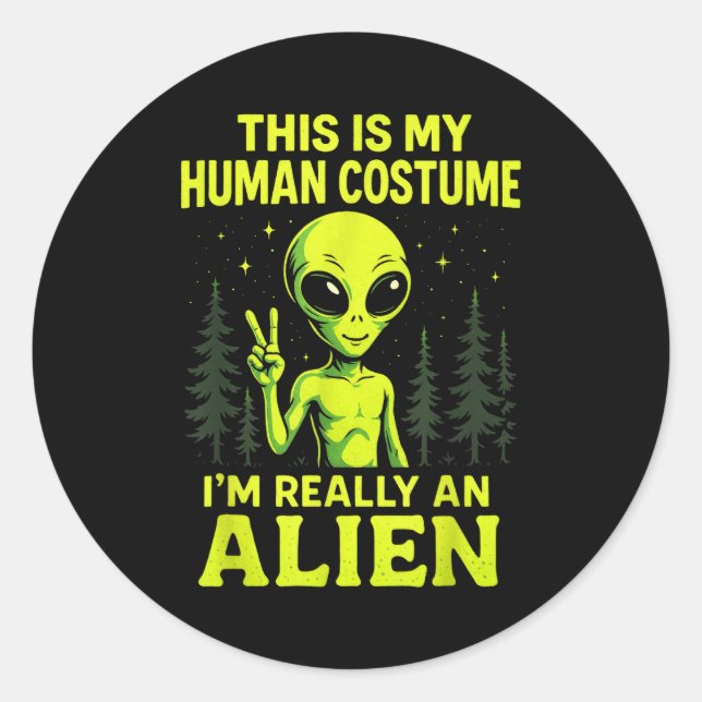Adesivo Redondo This Is My Human Costume - Funny Alien Halloween  (Frente)