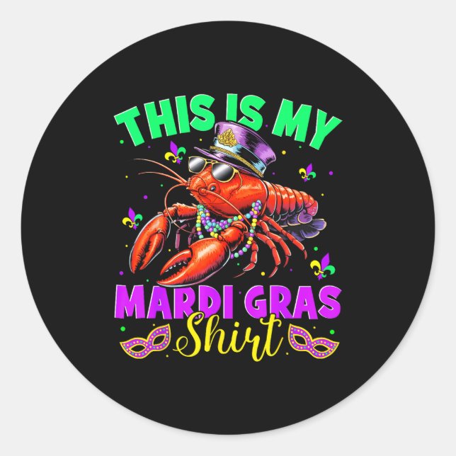 Adesivo Redondo This Is My Mardi Gras Shirt Crawfish Funny Men Wom (Frente)
