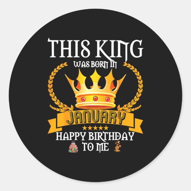 Adesivo Redondo This King Was Born In January Funny Jan Birthday D (Frente)