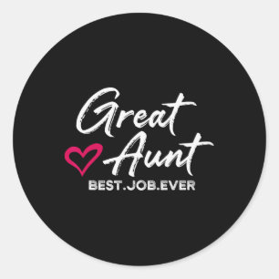 Adesivo Redondo Tia excelente Melhor. Trabalho. Nunca. Auntie Cute