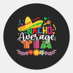 Adesivo Redondo Tia Nacho Média Fofa Mexicana Vintage Cinco De