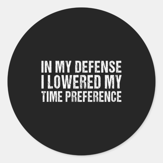 Adesivo Redondo Time Preference Inflation Saving Future Money Time (Frente)