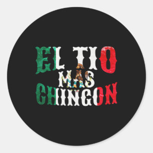 Adesivo Redondo Tio Mas Chingon Mexicano Engraçado Tio padre espan