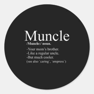 Adesivo Redondo Tio Muncle Definição Engraçado Tio T Shirt
