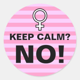 Adesivo Redondo Tiras Rosa Mantenham Calma Não