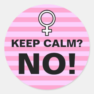 Adesivo Redondo Tiras Rosa Mantenham Calma Não