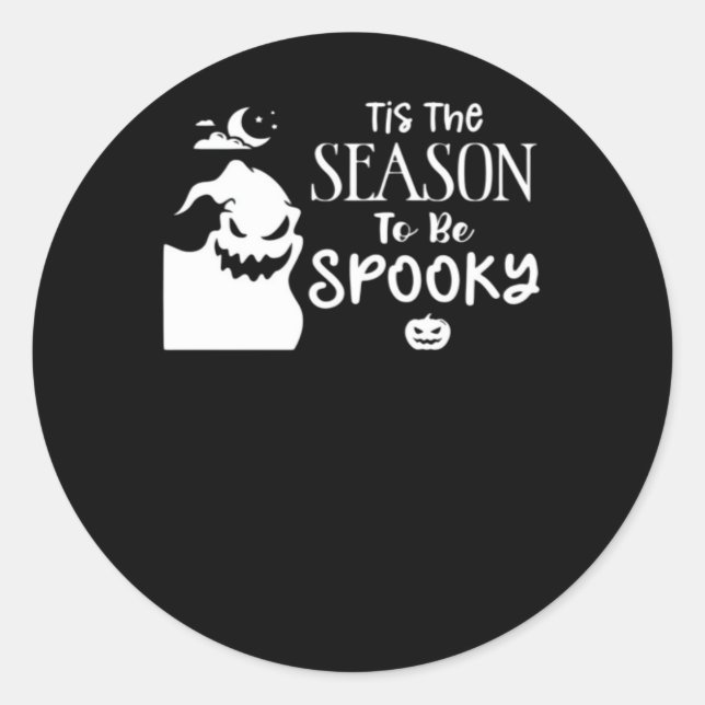 Adesivo Redondo Tis The Season To Spooky Halloween Sarcastic Funny (Frente)