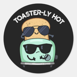 Adesivo Redondo Toasterly Quente Piada Toaster Trocadilho Fundo Es