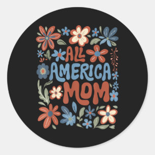 Adesivo Redondo Toda Mãe Americana Em 4 De Julho Usa Mães Florais
