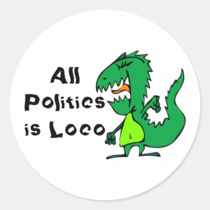Adesivo Redondo Toda política é Louca