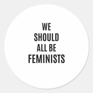Adesivo Redondo Todos Deveríamos Ser Feministas