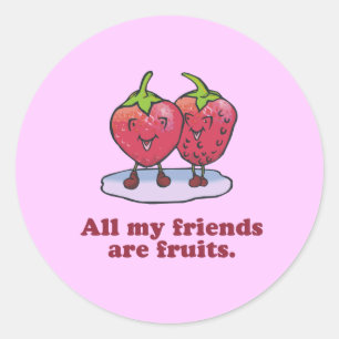 ADESIVO REDONDO TODOS MEUS AMIGOS SÃO FRUTAS