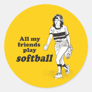Adesivo Redondo Todos os meus amigos jogam softball