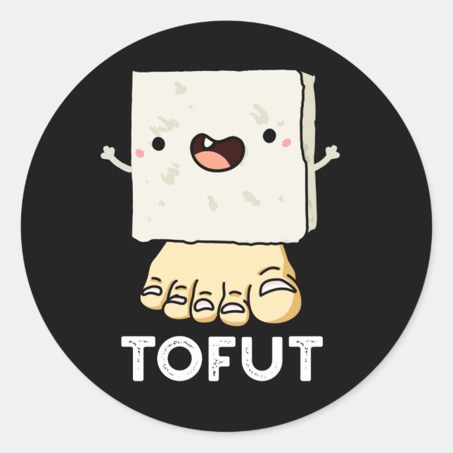 Adesivo Redondo Tofut Funny Tofu Pun Dark BG (Frente)