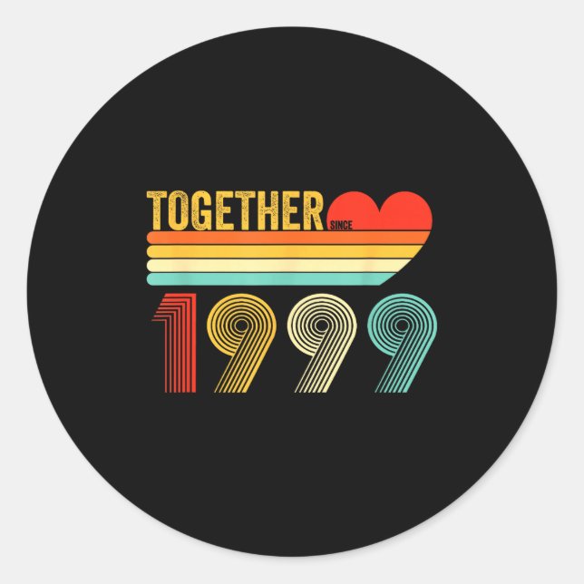 Adesivo Redondo Together Since 1999 Shirt Retro Couple Anniversary (Frente)