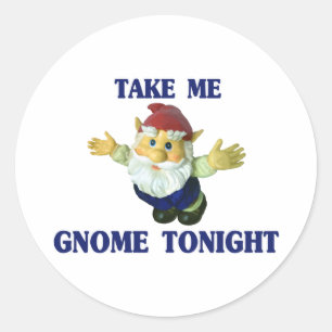 Adesivo Redondo Tome-me o gnomo hoje à noite