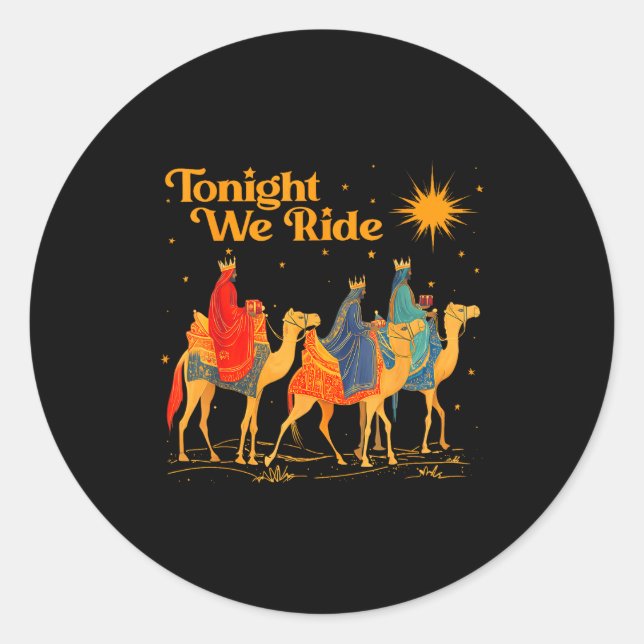 Adesivo Redondo Tonight We Ride Three Wise Christmas Nativity Chri (Frente)