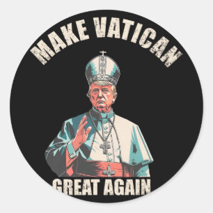Adesivo Redondo Tornar Excelente Vaticano Novamente - Pope Trump M