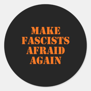 Adesivo Redondo Tornar os fascistas com medo de novo