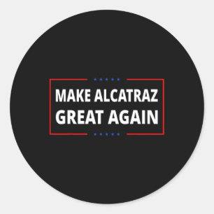 Adesivo Redondo Torne O Excelente Alcatraz Novamente Engraçado Tru