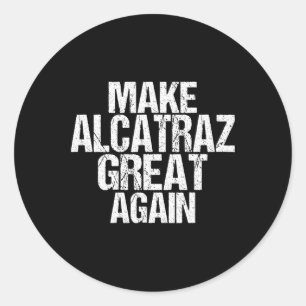 Adesivo Redondo Torne O Excelente Alcatraz Novamente Engraçado Tru