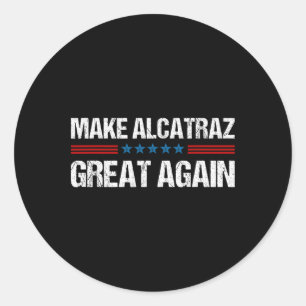 Adesivo Redondo Torne O Excelente Alcatraz Novamente Engraçado Tru
