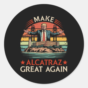 Adesivo Redondo Torne O Excelente Alcatraz Novamente Engraçado Tru