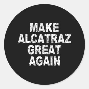 Adesivo Redondo Torne O Excelente Alcatraz Novamente Engraçado Tru