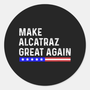 Adesivo Redondo Torne O Excelente Alcatraz Novamente Engraçado Tru