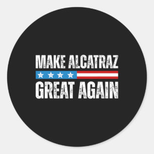 Adesivo Redondo Torne O Excelente Alcatraz Novamente Engraçado Tru
