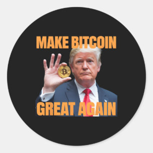 Adesivo Redondo Torne O Excelente Bitmoney Novamente Engraçado Tru