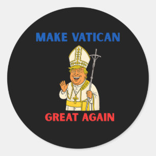 Adesivo Redondo Torne o Vaticano Grande Novamente Funny Papa Trump
