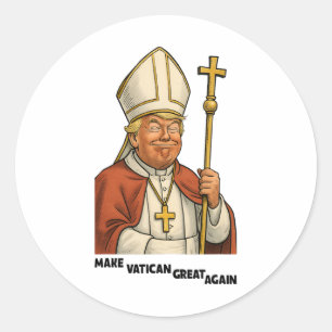 Adesivo Redondo Torne o Vaticano Grande Novamente Funny Papa Trump