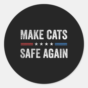 Adesivo Redondo Torne Os Gatos Seguros Novamente Engraçados Eleiçã