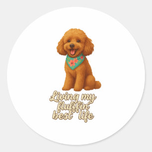 Adesivo Redondo Toy Poodle � Vivendo Meu Melhor Fluffin� Vida