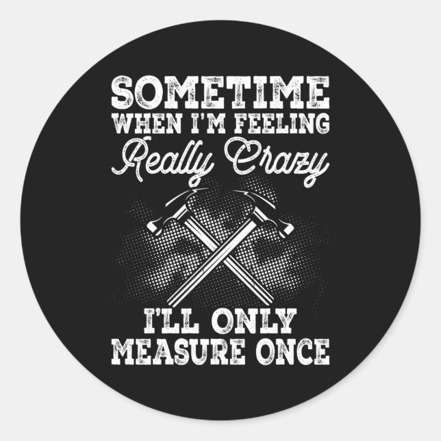 Adesivo Redondo Trabalhadores Do Carpinteiro Ou Da Construção (Frente)