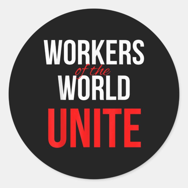 Adesivo Redondo Trabalhadores Do Mundo Unem (Frente)
