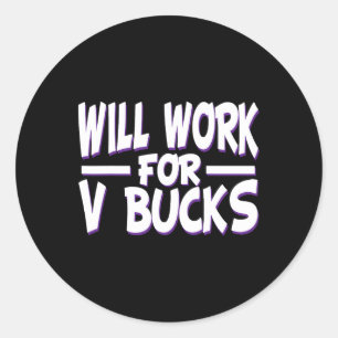 Adesivo Redondo Trabalhará por V Bucks Design Gamer Jovem Divertid