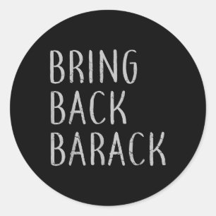 Adesivo Redondo Traga De Volta Barack Obama