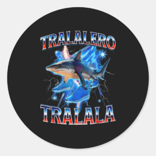 Adesivo Redondo Tralalalero Tralala Bootleg Brainrot Italiano