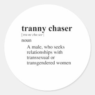 ADESIVO REDONDO TRANNY CHASER