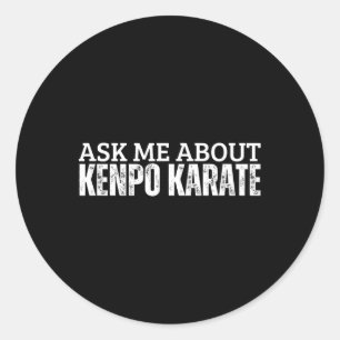Adesivo Redondo Treinador Americano Kenpo Pergunte-Me Sobre Kenpo