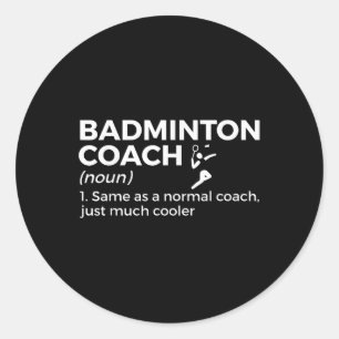 Adesivo Redondo Treinador de Badminton Definição Badminton Engraça