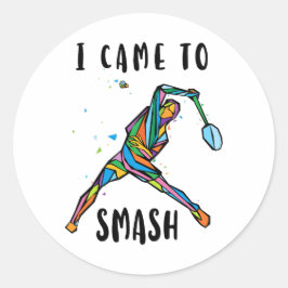 Adesivo Redondo Treinador de Badminton Eu Vim para Smash Jogador A
