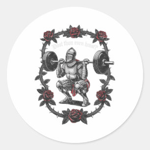Adesivo Redondo Treinas com Peso de Cavaleiro Dost Thou Even Hoist