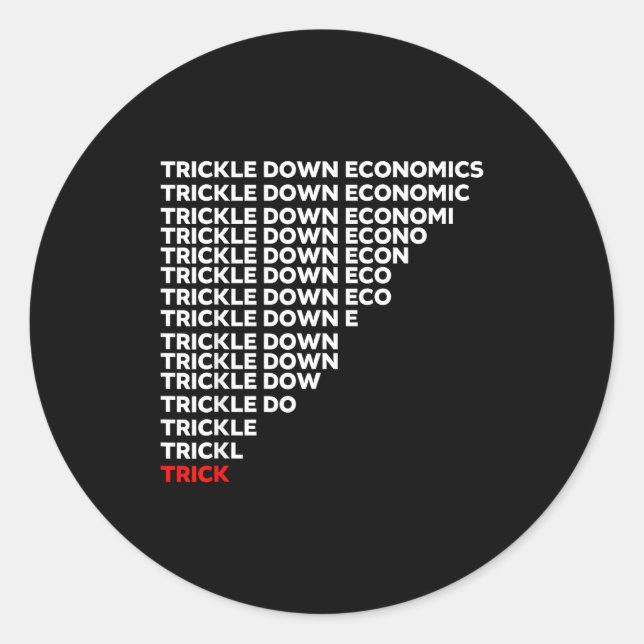 Adesivo Redondo Trickle Down Economics  (Frente)
