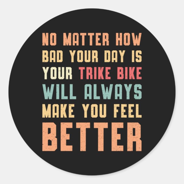 Adesivo Redondo Triker, Sua Bicicleta Vai Sempre Trilhar Motor (Frente)
